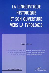 LA LINGUISTIQUE HISTORIQUE ET SON OUVERTURE VERS LA TYPOLOGIE