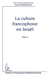 LA CULTURE FRANCOPHONE EN ISRAËL