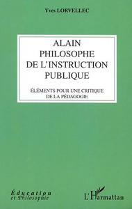 ALAIN PHILOSOPHE DE L'INSTRUCTION PUBLIQUE