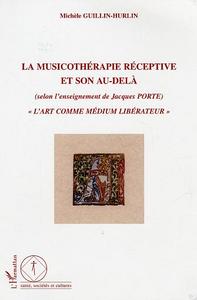 La musicothérapie réceptive et son au-delà