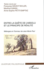 Entre la quête de l'absolu et le principe de réalité