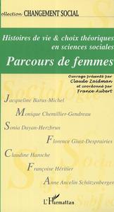 Histoires de vie et choix théoriques en sciences sociales