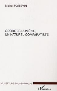 GEORGES DUMÉZIL, UN NATUREL COMPARATISTE