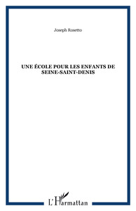 Une école pour les enfants de Seine-Saint-Denis