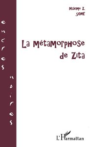 LA MÉTAMORPHOSE DE ZITA