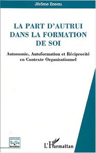 La part d'autrui dans la formation de soi