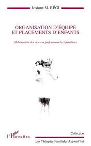 ORGANISATION D'ÉQUIPE ET PLACEMENTS D'ENFANTS