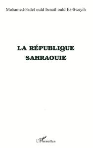 LA RÉPUBLIQUE SAHRAOUIE