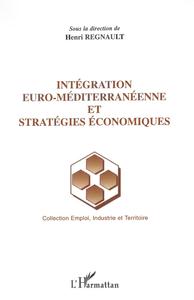 Intégration euro-méditerranéenne et stratégies économiques