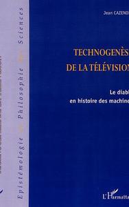 TECHNOGENÈSE DE LA TÉLÉVISION
