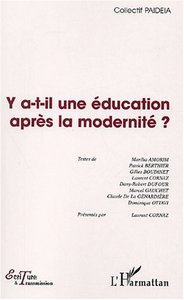 Y A-T-IL UNE ÉDUCATION APRÈS LA MODERNITÉ ?