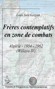 Frères contemplatifs en zone de combats