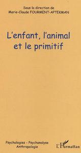 L'enfant, l'animal et le primitif