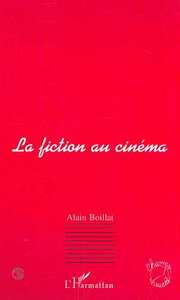 LA FICTION AU CINÉMA