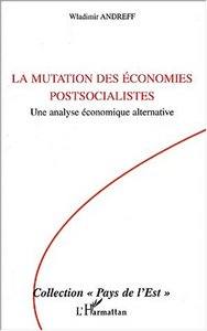 La mutation des économies postsocialistes