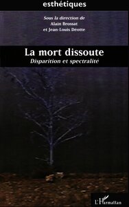LA MORT DISSOUTE