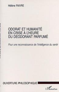 ODORAT ET HUMANITE EN CRISE A L'HEURE DU DEODORANT PARFUMÉ