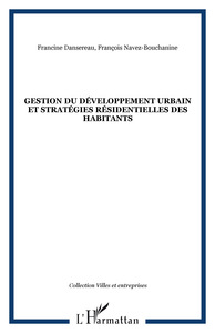 GESTION DU DÉVELOPPEMENT URBAIN ET STRATÉGIES RÉSIDENTIELLES DES HABITANTS