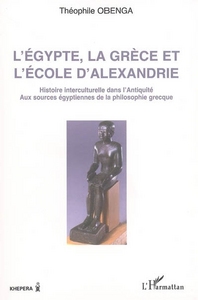 L'Egypte, la Grèce et l'école d'Alexandrie