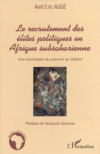 Le recrutement des élites politiques en Afrique subsaharienne