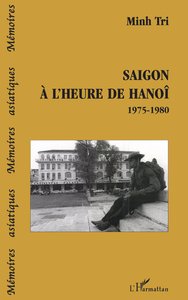 Saigon à l'heure de Hanoï 1975-1980