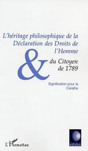 L'HERITAGE PHILOSOPHIQUE DE LA DECLARATION DES DROITS DE L'HOMME ET DU CITOYEN DE 1789