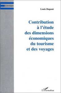 CONTRIBUTION À L'ÉTUDE DES DIMENSIONS ÉCONOMIQUES DU TOURISM