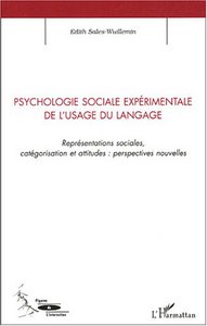 Psychologie sociale expérimentale de l'usage du langage