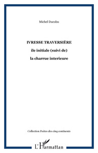 ivresse traversière