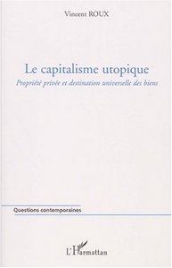 LE CAPITALISME UTOPIQUE