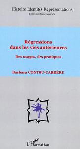 Régressions dans les vies antérieures