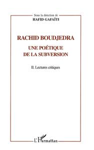 RACHID BOUDJEDRA - UNE POETIQUE DE LA SUBVERSION