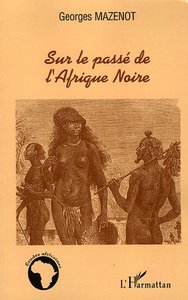 Sur le passé de l'Afrique Noire