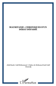 MAURITANIE : CHRONIQUES D'UN DÉBAT DÉPASSÉ
