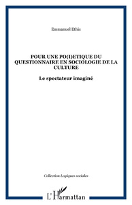 Pour une po(i)etique du questionnaire en sociologie de la culture