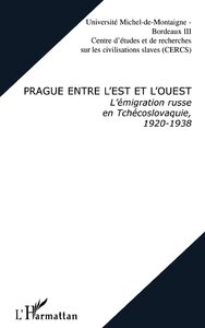 PRAGUE ENTRE L'EST ET L'OUEST