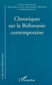 CHRONIQUES SUR LA BIÉLORUSSIE CONTEMPORAINE