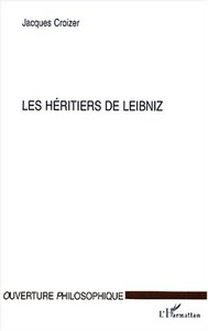 LES HÉRITIERS DE LEIBNIZ