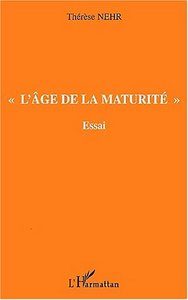 " L'ÂGE DE LA MATURITÉ "