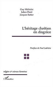 L'Héritage chrétien en disgrâce