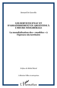 LES SERVICES D'EAU ET D'ASSAINISSEMENT EN ARGENTINE À L'HEURE NÉOLIBÉRALE