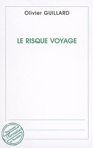 Le risque voyage