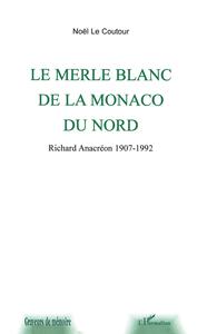 LE MERLE BLANC DE LA MONACO DU NORD