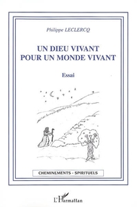 Un dieu vivant pour un monde vivant