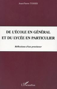 DE L'ÉCOLE EN GÉNÉRAL ET DU LYCÉE EN PARTICULIER