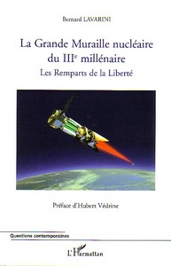 La Grande Muraille nucléaire du IIIè millénaire