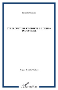 CYBERCULTURE ET OBJETS DE DESIGN INDUSTRIEL
