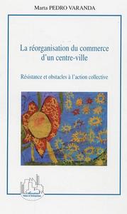 La réorganisation du commerce d'un centre-ville