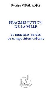 FRAGMENTATION DE LA VILLE