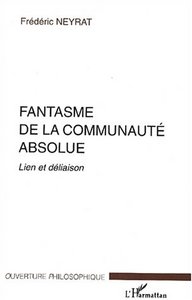 FANTASME DE LA COMMUNAUTÉ ABSOLUE